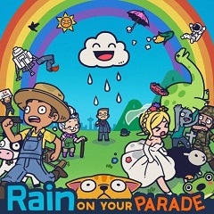 15 апр. 2021
Adventure, Puzzle
ЛицензияSwitch
2021Rain on Your Parade