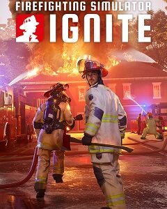 Firefighting Simulator: Ignite скачать торрент
