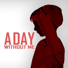 A Day Without Me (SWITCH) скачать торрент