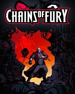 Chains of Fury скачать торрент