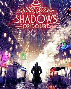 Shadows of Doubt скачать торрент