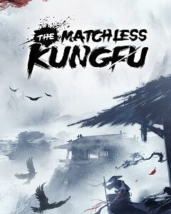 The Matchless Kungfu скачать торрент