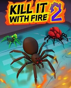 Kill It With Fire 2 скачать торрент