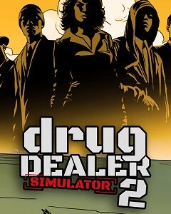Drug Dealer Simulator 2 скачать торрент