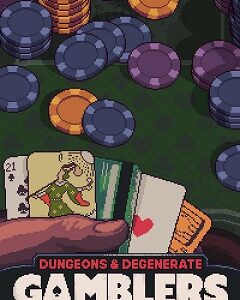 Dungeons & Degenerate Gamblers скачать торрент