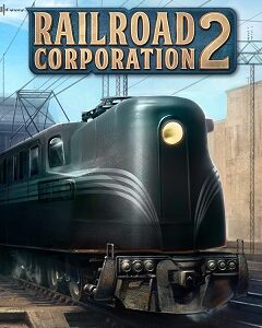 Railroad Corporation 2 скачать торрент
