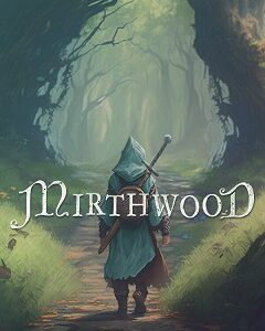 Mirthwood скачать торрент