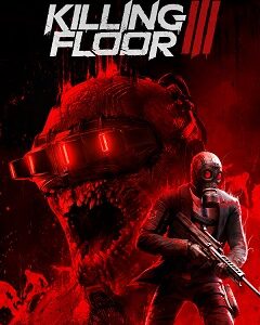 Killing Floor 3 скачать торрент