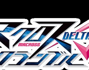 Macross Delta Scramble ROM & VPK