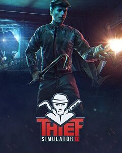 Thief Simulator 2 скачать торрент