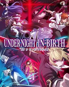 Under Night In-Birth II Sys:Celes скачать торрент