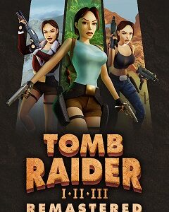 Tomb Raider I-III Remastered скачать торрент