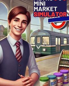 Metro Mini Market Simulator скачать торрент