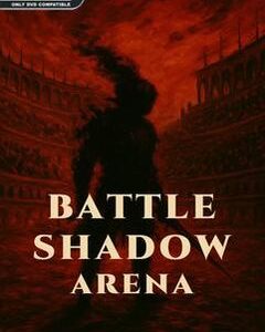 BATTLE SHADOW ARENA скачать торрент