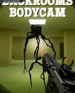 Backrooms Bodycam скачать торрент